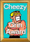 The Cheezy Grin award from Graben Webdesign